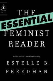 The Essential Feminist Reader by Estelle Freedman, 9780812974607