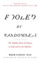 Fooled by Randomness (The Hidden Role of Chance in Life and in the Markets) by Nassim Nicholas Taleb, 9780812975215