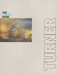 The Turner Book (Tate Essential Artists Series) by Sam Smiles, 9781854375728