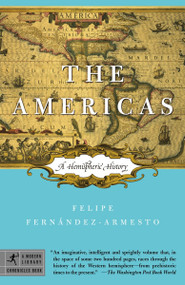 The Americas (A Hemispheric History) by Felipe Fernández-Armesto , 9780812975543