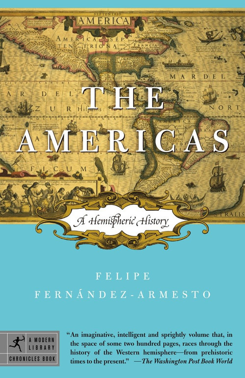 The Americas (A Hemispheric History) by Felipe Fernández-Armesto , 9780812975543