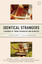 Identical Strangers (A Memoir of Twins Separated and Reunited) by Elyse Schein, Paula Bernstein, 9780812975659
