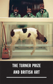 The Turner Prize and British Art by Katharine Stout, Lizzie Carey-Thomas, 9781854377425