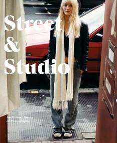 Street & Studio (An Urban History of Photography) by Ute Eskildsen, 9781854377784