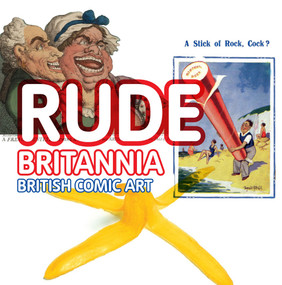 Rude Britannia (From Hogarth to Now) by Martin Myrone, Tim Batchelor, Cedar Lewisohn, 9781854378866