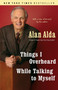 Things I Overheard While Talking to Myself by Alan Alda, 9780812977523