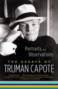 Portraits and Observations (The Essays of Truman Capote) by Truman Capote, 9780812978919