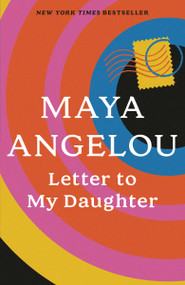 Letter to My Daughter by Maya Angelou, 9780812980035