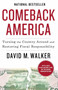 Comeback America (Turning the Country Around and Restoring Fiscal Responsibility) by David M. Walker, 9780812980721