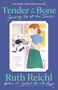 Tender at the Bone (Growing Up at the Table) by Ruth Reichl, 9780812981117