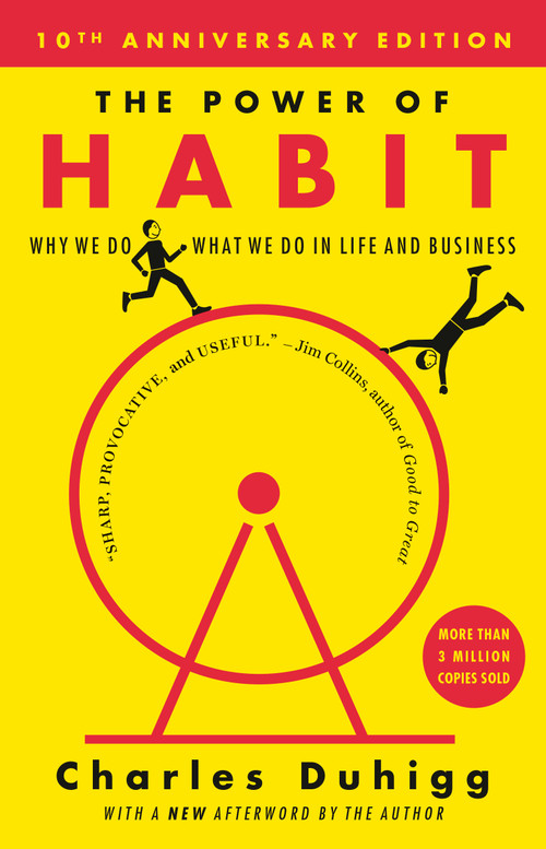 The Power of Habit (Why We Do What We Do in Life and Business) by Charles Duhigg, 9780812981605