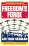 Freedom's Forge (How American Business Produced Victory in World War II) by Arthur Herman, 9780812982046
