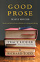 Good Prose (The Art of Nonfiction) by Tracy Kidder, Richard Todd, 9780812982152