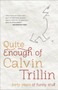 Quite Enough of Calvin Trillin (Forty Years of Funny Stuff) by Calvin Trillin, 9780812982213