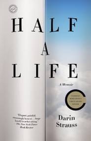 Half a Life (A Memoir) by Darin Strauss, 9780812982534