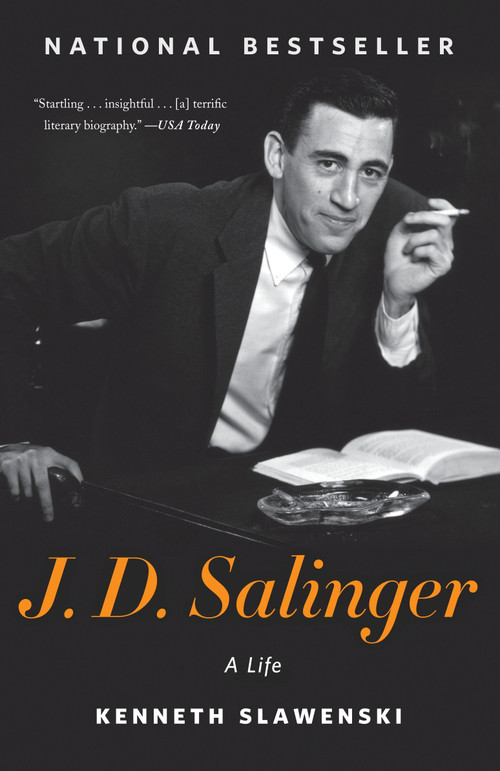 J. D. Salinger (A Life) by Kenneth Slawenski, 9780812982596