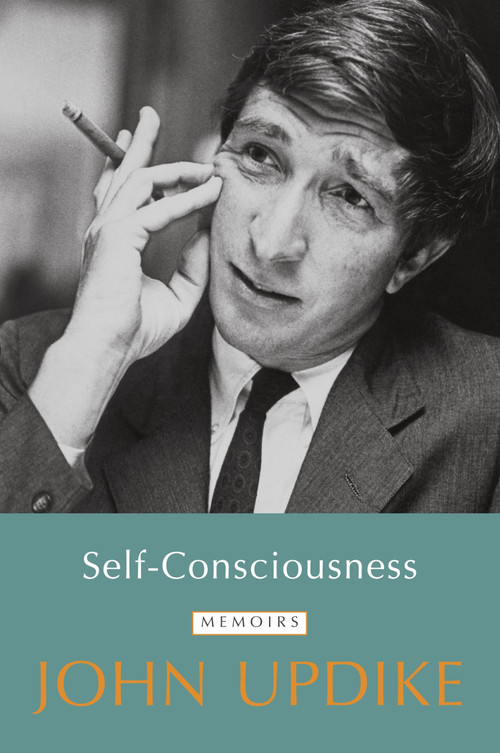 Self-Consciousness (Memoirs) by John Updike, 9780812982961