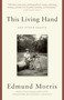 This Living Hand (And Other Essays) by Edmund Morris, 9780812983227