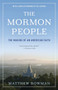 The Mormon People (The Making of an American Faith) by Matthew Bowman, 9780812983364
