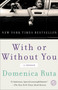 With or Without You (A Memoir) by Domenica Ruta, 9780812983401