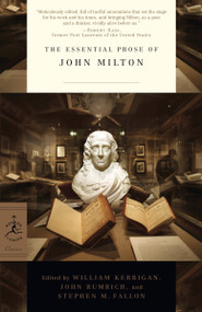 The Essential Prose of John Milton by John Milton, William Kerrigan, John Rumrich, Stephen M. Fallon, 9780812983722