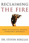 Reclaiming the Fire (How Successful People Overcome Burnout) by Steven Berglas, 9780812992557