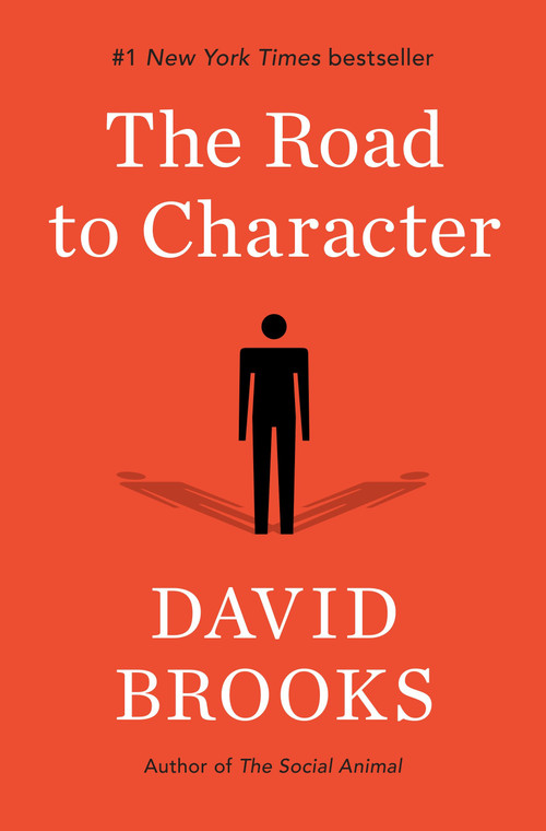 The Road to Character by David Brooks, 9780812993257