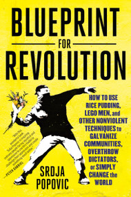 Blueprint for Revolution by Srdja Popovic, Matthew Miller, 9780812995305