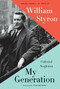 My Generation (Collected Nonfiction) by William Styron, James L.W. West, III, Tom Brokaw, 9780812997057