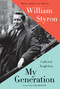My Generation (Collected Nonfiction) by William Styron, James L. W. West, III, Tom Brokaw, 9780812997057
