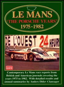Le Mans (The Porsche Years: 1975-1982) by R.M. Clarke, 9781855203877