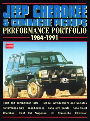 Jeep Cherokee & Comanche Pickups 1984-91 Performance Portfolio by R.M. Clarke, 9781855204201