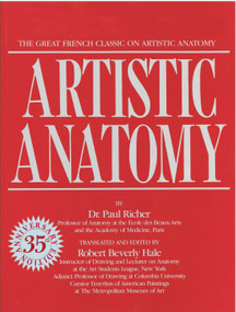 Artistic Anatomy (The Great French Classic on Artistic Anatomy) by Dr. Paul Richer, 9780823002979