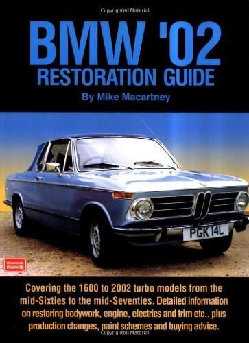 BMW '02 Restoration Guide by R.M. Clarke, 9781855204515