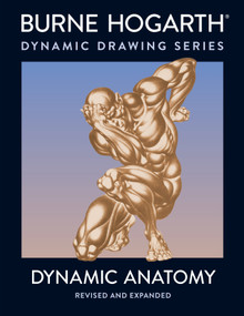 Dynamic Anatomy (Revised and Expanded Edition) by Burne Hogarth, 9780823015528