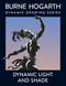 Dynamic Light and Shade by Burne Hogarth, 9780823015818