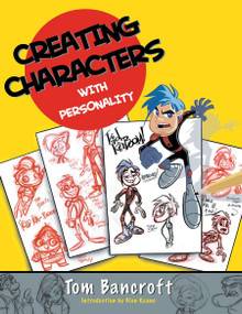 Creating Characters with Personality by Tom Bancroft, Glen Keane, 9780823023493