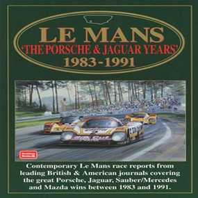 Le Mans (The Porsche & Jaguar Years: 1983-1991) by R.M. Clarke, 9781855204836