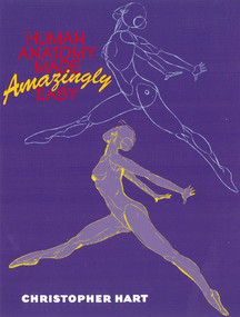 Human Anatomy Made Amazingly Easy by Christopher Hart, 9780823024971