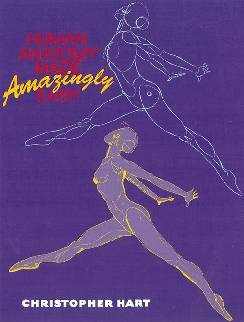 Human Anatomy Made Amazingly Easy by Christopher Hart, 9780823024971