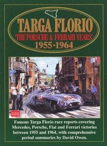 Targa Florio (The Porsche & Ferrari Years: 1955-1964) by R.M. Clarke, 9781855204874
