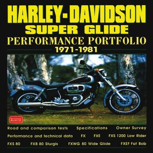Harley-Davidson Super Glide (Performance Portfolio 1971-1981) by R.M. Clarke, 9781855204898