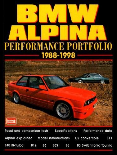 BMW Alpina 1988-98 Performance Portfolio by R.M. Clarke, 9781855204928