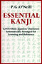 Essential Kanji (2,000 Basic Japanese Characters Systematically Arranged For Learning And Reference) by P. G. O'Neill, 9780834802223