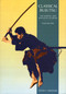 Classical Bujutsu (The Martial Arts and Ways of Japan) by Donn F. Draeger, 9780834802339