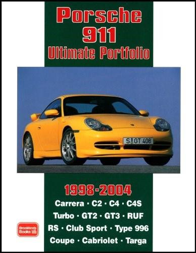 Porsche 911 Ultimate Portfolio 1998-2004 by R.M. Clarke, 9781855206946