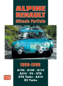 Alpine Renault Ultimate Portfolio 1958-1995 by R.M. Clarke, 9781855207424