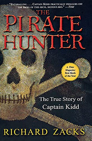 The Pirate Hunter (The True Story of Captain Kidd) - 9780786884513 by Richard Zacks, 9780786884513