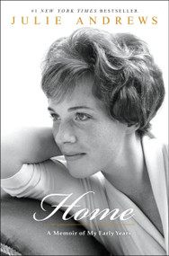 Home (A Memoir of My Early Years) - 9780786884759 by Julie Andrews, 9780786884759