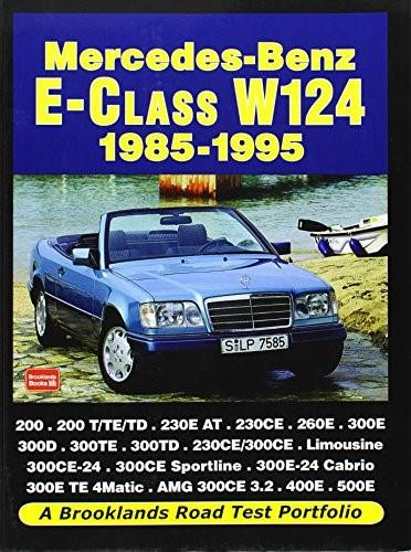 Mercedes-Benz E-Class W124 1985-1995 by R.M. Clarke, 9781855208896